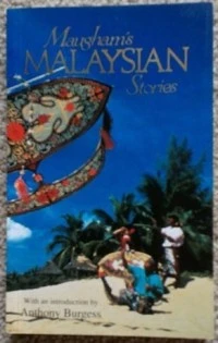 Maugham's Malaysian Stories